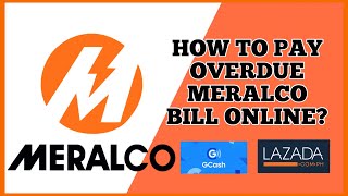 HOW TO PAY OVERDUE MERALCO BILL ONLINE | EASY AND UPDATED TUTORIAL