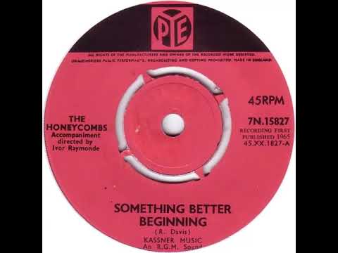 UK New Entry 1965 (103) The Honeycombs - Something Better Beginning