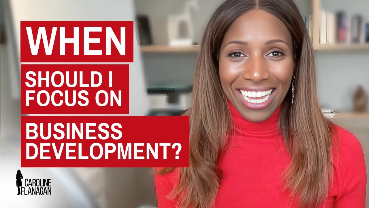 When Should I Focus on Business Development?