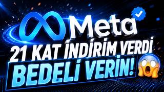 Meta 21 Kat İndirim Verdi — Bedeli Paran Değil, Verin 😱
