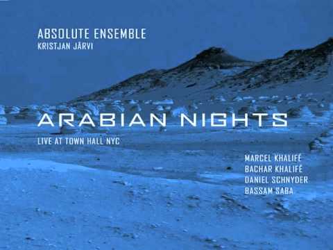Absolute Ensemble feat. Marcel Khalife - Amr i bismiki