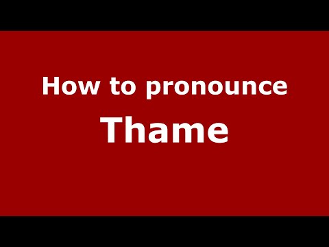 How to pronounce Thame
