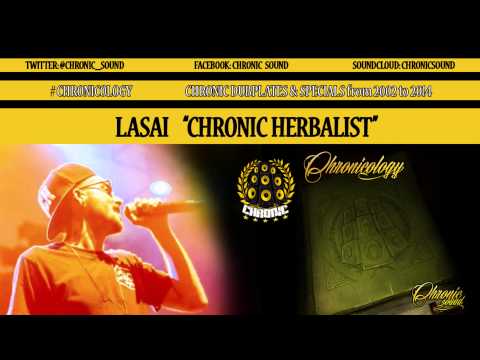 Chronic Sound feat LASAI - HERBALIST #Chronicology Dubplate