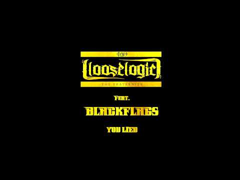 Loose Logic feat. Blackflags - You Lied [Who's The iLLest? 4.0] contest entry