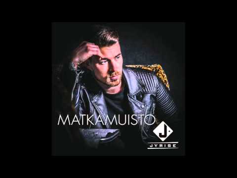 Jyrise - Matkamuisto (audio)