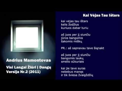 Andrius Mamontovas - Kai Vėjas Tau Ištars