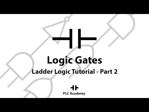 Ladder Logic Programming Tutorial For Beginners | Part 2: Logic Gates | PLC Academy