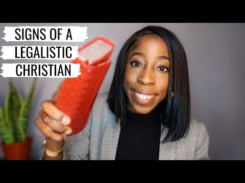 SIGNS OF A LEGALISTIC CHRISTIAN