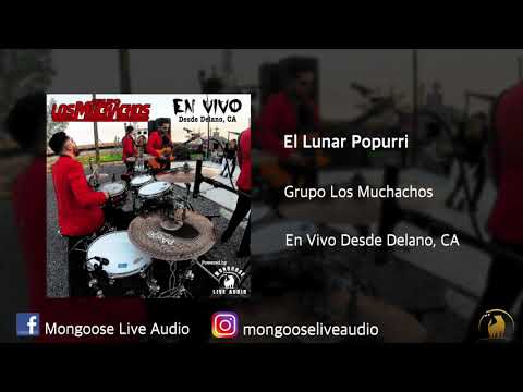 El Lunar Popurri - Grupo Los Muchachos (En Vivo)