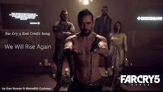 Far Cry 5 End Credit Song - [We Will Rise Again] by Dan Romer ft Meredith Godreau
