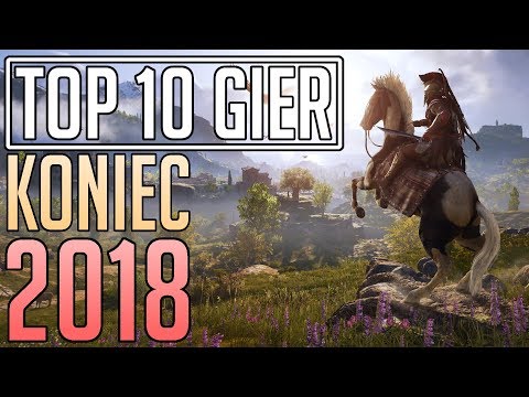 TOP 10 GIER – Koniec 2018 [PC, PS4, Xbox One]