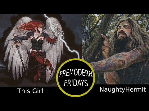 Premodern Fridays | Episode 11 | This Girl vs Angry Hermit