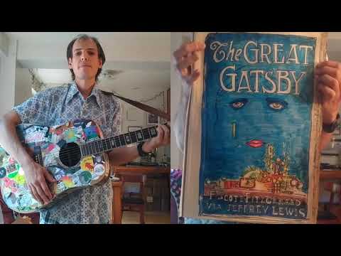 The Great Gatsby (2-minute Jeffrey Lewis version)