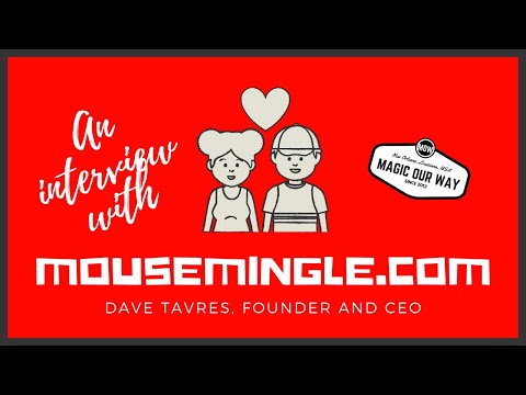 MouseMingle.com: Dave Tavres, Founder - MOW #102