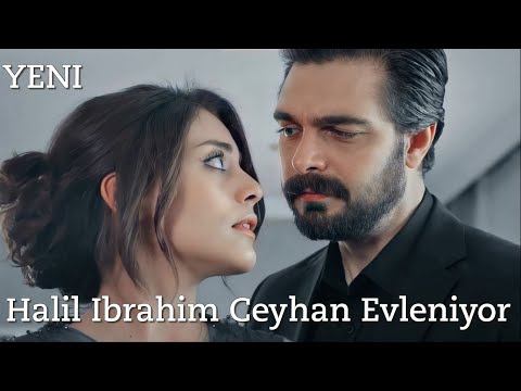 Halil Ibrahim Ceyhan Evleniyormu - Sıla Türkoğlu Yeni  Dizi