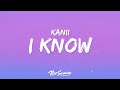 Kanii - I Know (Lyrics)