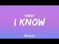 Kanii I Know Lyrics