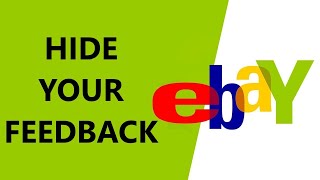 How to Hide / Make Private your Feedback on Ebay in 2023