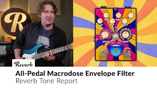 Video thumbnail for All-Pedal Macrodose Envelope Filter | Tone Report Demo by Reverb