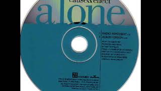 Cause &amp; Effect - Alone (Album Version)