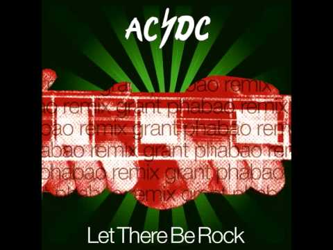 AC/DC - Let There Be Rock (Grant Phabao remix)