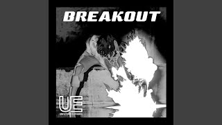Breakout Music Video