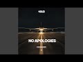 No Apologies