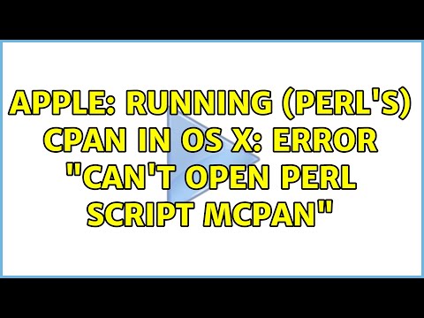 Apple: Running (Perl's) CPAN in OS X: error "Can't open perl script MCPAN"