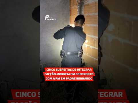 Cinco suspeitos de integrar facção morrem em confronto com a PM em Padre Bernardo