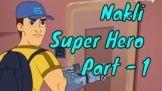 Nakli Super Hero Part - 1 - Chimpoo Simpoo - Detec