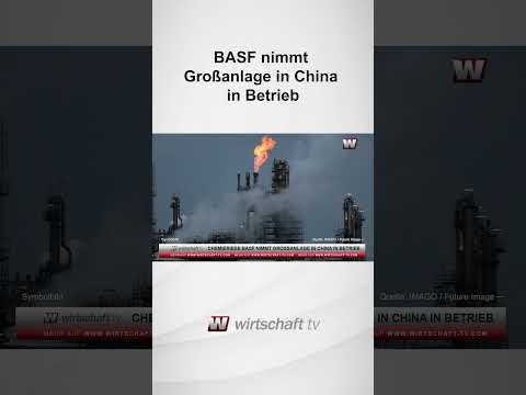 BASF nimmt Großanlage in China in Betrieb #basf #chemie #china