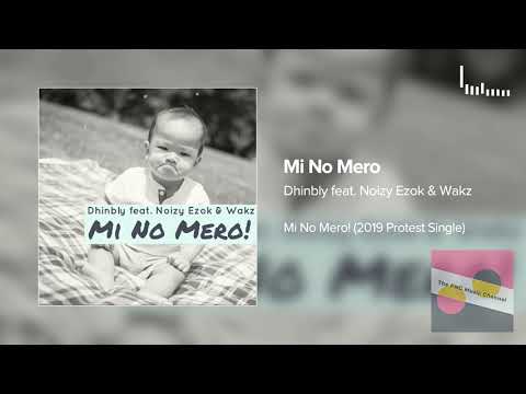 Dhinbly feat. Noizy Ezok & Wakz - Mi No Mero (2019 PNG Music)