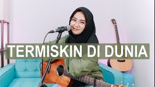 Download lagu TERMISKIN DI DUNIA - HAMDAN ATT (COVER BY REGITA ECHA) mp3 Download lagu TERMISKIN DI DUNIA - HAMDAN ATT (COVER BY REGITA ECHA) mp3