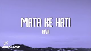 Download lagu Hivi! - Mata Ke Hati (Lirik Lagu) mp3