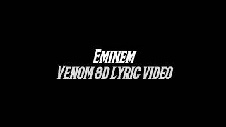 Download lagu Eminem venom 8d (Lyric video) mp3 Download lagu Eminem venom 8d (Lyric video) mp3