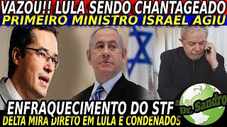 #4 VAZOU INFORMAÇÃO   LULA CHANTAGEADO! ENFRAQUECIMENTO DO JUDICIÁRIO   PRIMEIRO MINISTRO ISRAEL TOM
