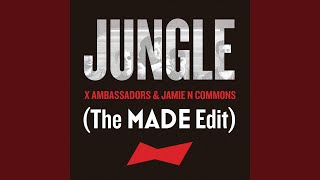 Jungle (The MADE Edit)