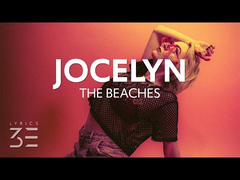 The Beaches - Jocelyn (Lyrics)