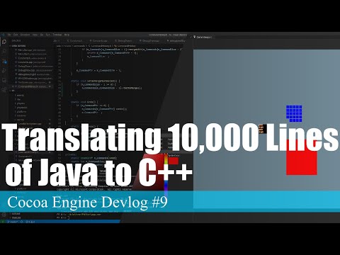 Translating 10,000 Lines of Java Code to C++ Part 1 | Cocoa Engine Devlog #9