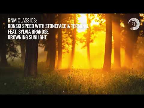 VOCAL TRANCE CLASSICS: Ronski Speed with Stoneface & Terminal ft. Sylvia Brandse - Drowning Sunlight