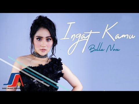 Bella Nova - Ingat Kamu (Official Music Video)