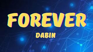 Dabin - Forever (Lyrics) feat. Koste