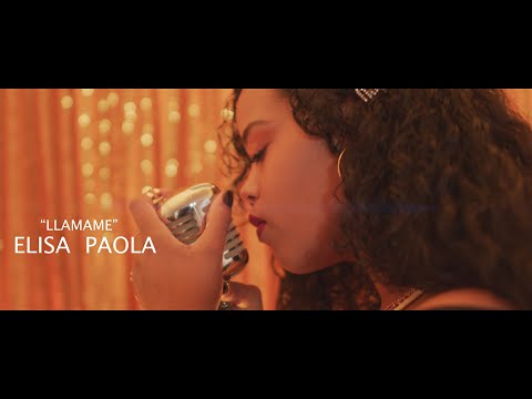 Elisa Paola - Llamame (Official Vídeo)