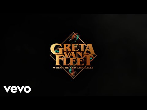 Greta Van Fleet - When The Curtain Falls (Audio)