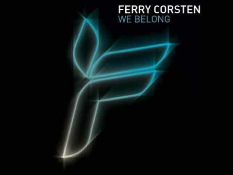 Ferry Corsten feat. Maria Nayler - We Belong (Original Extended) [HQ]