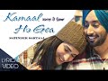 Kamaal Ho Gea Satinder Sartaaj S Latest Sufi Punjabi Love Romantic Song 2022 Lyrical
