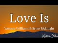 Love Is (Lyrics) Vanessa Williams & Brian Mcknight @lyricsstreet5409 #lyrics #duet #loveis