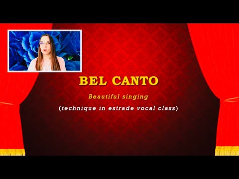 Bel Canto technique in estrade vocal class - Уроки Вокала Орлеана