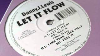 Danny J Lewis - Feel It