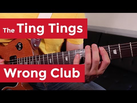 The Ting Tings - Wrong Club (Riff Lesson) by Shawn Parrotte